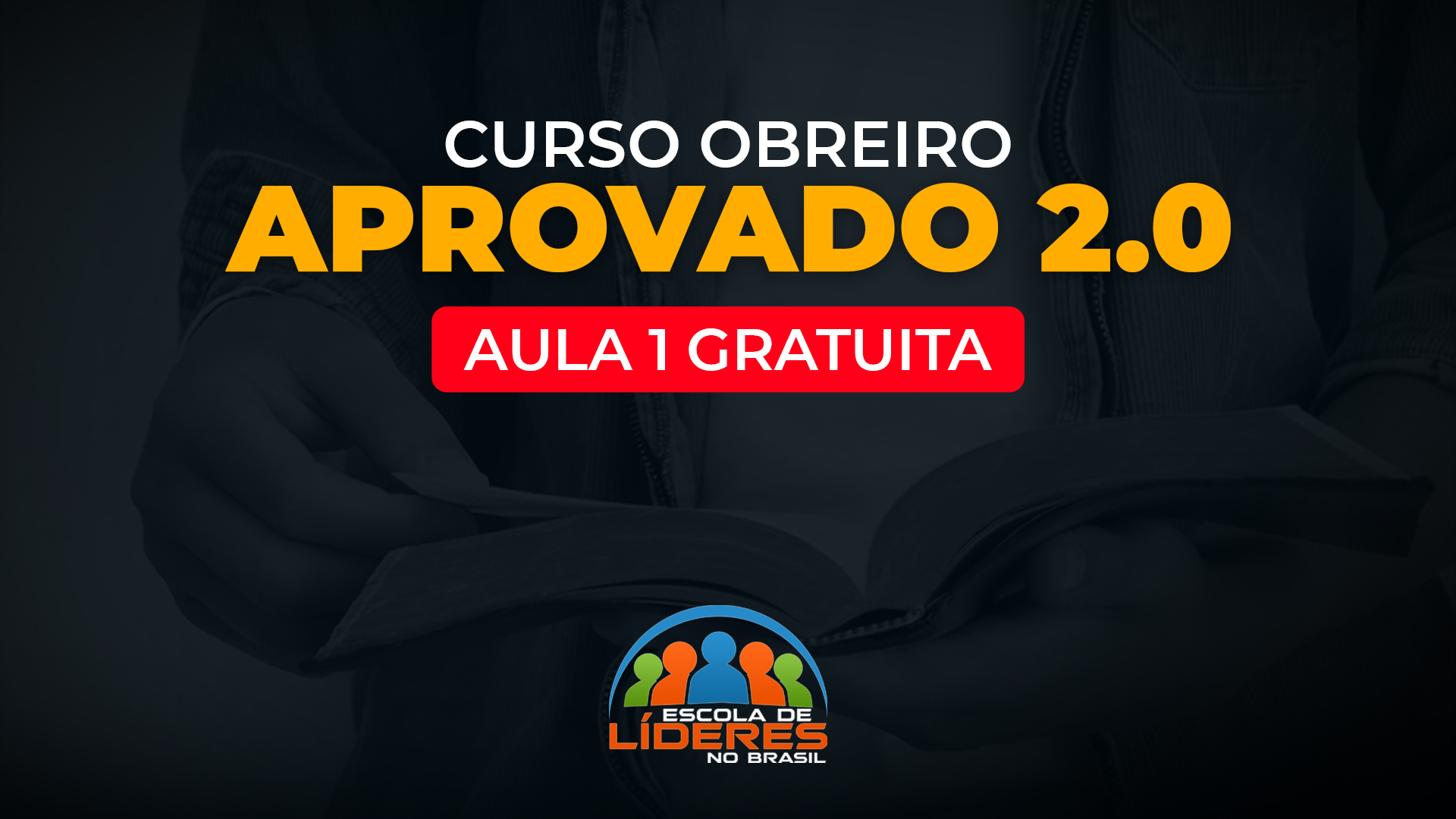 Curso obreiro aprovado 2.0 - aula 1 gratuita